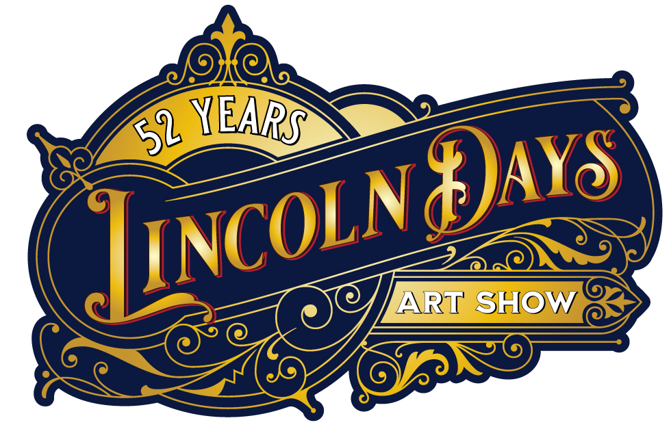 52nd Annual Lincoln Days Art Show Lincoln Days Celebration, Inc.